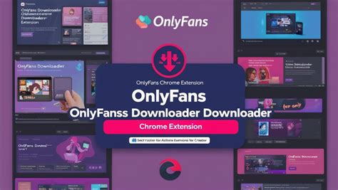 onlyfans downloader chrome iphone|7 Beste OnlyFans Downloader zum Herunterladen der OnlyFans。